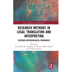 Research Methods in Legal Translation and Interpreting: Crossing Methodological Boundaries