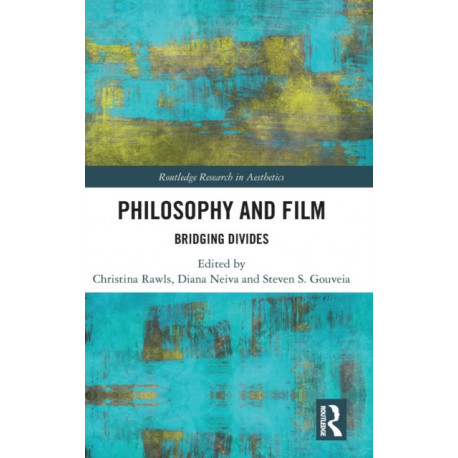 Philosophy and Film: Bridging Divides