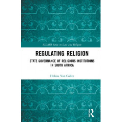 Regulating Religion: State Governance of Religious Institutions in South Africa