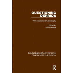 Questioning Derrida: With His Replies on Philosophy