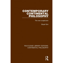 Contemporary Continental Philosophy: The New Scepticism