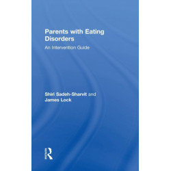Parents with Eating Disorders: An Intervention Guide
