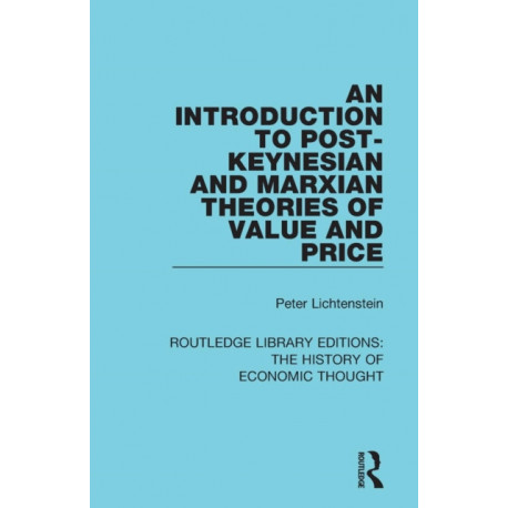 An Introduction to Post-Keynesian and Marxian Theories of Value and Price