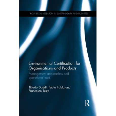 Environmental Certification for Organisations and Products: Management approaches and operational tools