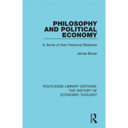 Philosophy and Political Economy: In Some of Their Historical Relations