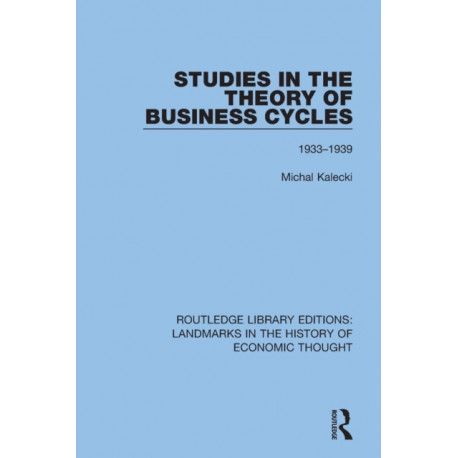 Studies in the Theory of Business Cycles: 1933-1939
