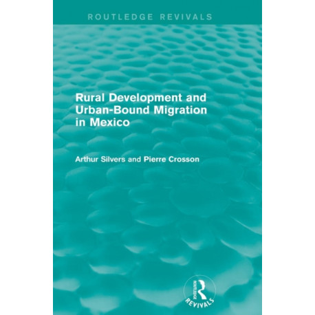Rural Development and Urban-Bound Migration in Mexico