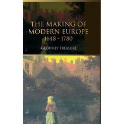 The Making of Modern Europe, 1648-1780