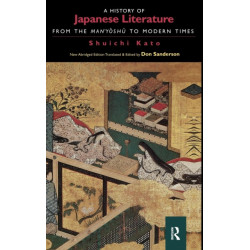 A History of Japanese Literature: From the Manyoshu to Modern Times