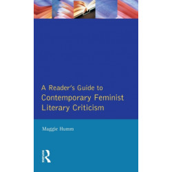 A Readers Guide to Contemporary Feminist Literary Criticism