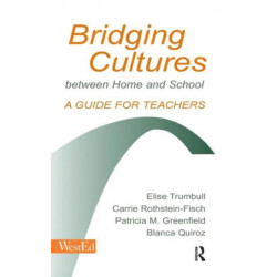 Bridging Cultures Between Home and School: A Guide for Teachers