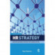 HR Strategy: Creating Business Strategy with Human Capital