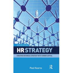 HR Strategy: Creating Business Strategy with Human Capital