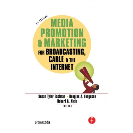 Media Promotion & Marketing for Broadcasting, Cable & the Internet