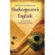 Shakespeare's English: A Practical Linguistic Guide