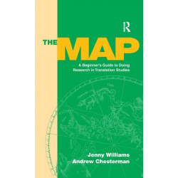 The Map: A Beginner's Guide to Doing Research in Translation Studies