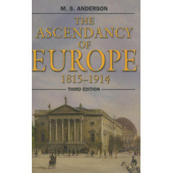 The Ascendancy of Europe: 1815-1914