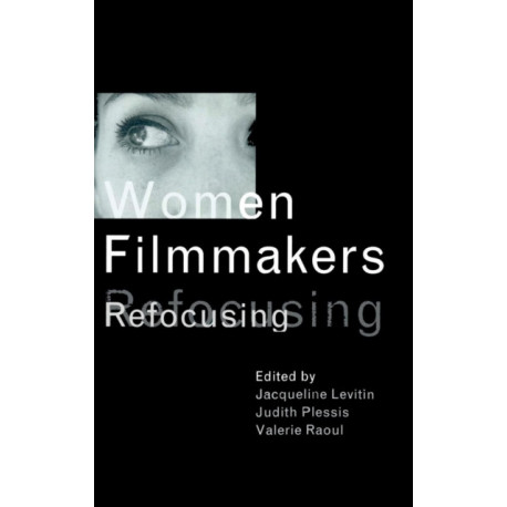 Women Filmmakers: Refocusing