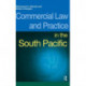 Commercial Law and Practice in the South Pacific