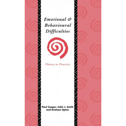 Emotional and Behavioural Difficulties: Theory to Practice