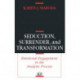 Seduction, Surrender, and Transformation: Emotional Engagement in the Analytic Process