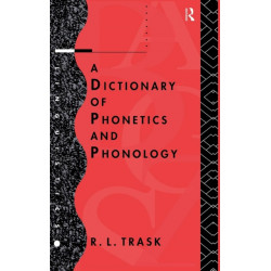 A Dictionary of Phonetics and Phonology