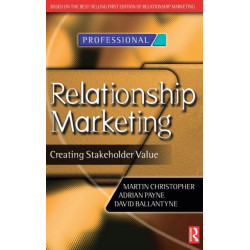 Relationship Marketing: Creating Stakeholder Value