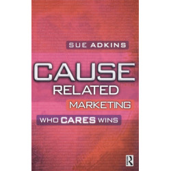 Cause Related Marketing: Who Cares Wins