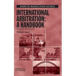 International Arbitration: A Handbook