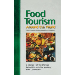 Food Tourism Around The World: Development, Management and Markets