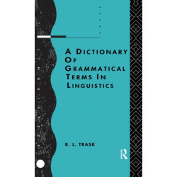 A Dictionary of Grammatical Terms in Linguistics