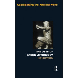 The Uses of Greek Mythology
