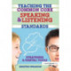 Teaching the Common Core Speaking and Listening Standards: Strategies and Digital Tools