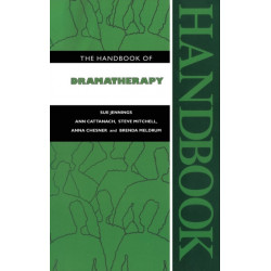 The Handbook of Dramatherapy