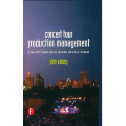 Concert Tour Production Management: How to Take Your Show on the Road
