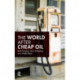 The World After Cheap Oil