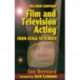 Film and Television Acting: From stage to screen