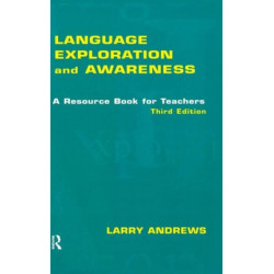 Language Exploration and Awareness: A Resource Book for Teachers