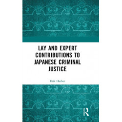 Lay and Expert Contributions to Japanese Criminal Justice