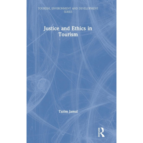 Justice and Ethics in Tourism