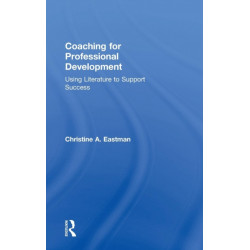 Coaching for Professional Development: Using literature to support success