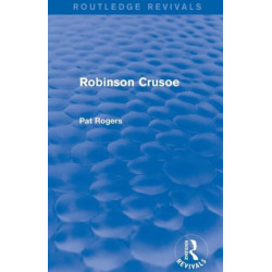 Robinson Crusoe (Routledge Revivals)