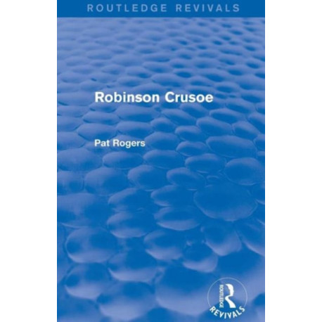 Robinson Crusoe (Routledge Revivals)