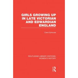 Girls Growing Up in Late Victorian and Edwardian England