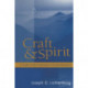 Craft and Spirit: A Guide to the Exploratory Psychotherapies