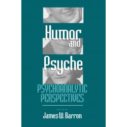 Humor and Psyche: Psychoanalytic Perspectives