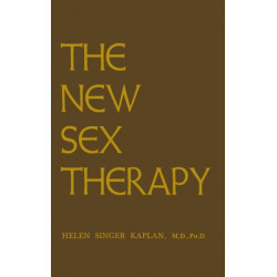The New Sex Therapy: Active Treatment Of Sexual Dysfunctions