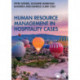 Human Resource Management in Hospitality Cases