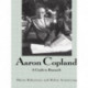 Aaron Copland: A Guide to Research