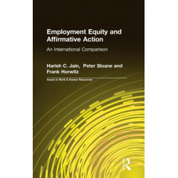 Employment Equity and Affirmative Action: An International Comparison: An International Comparison